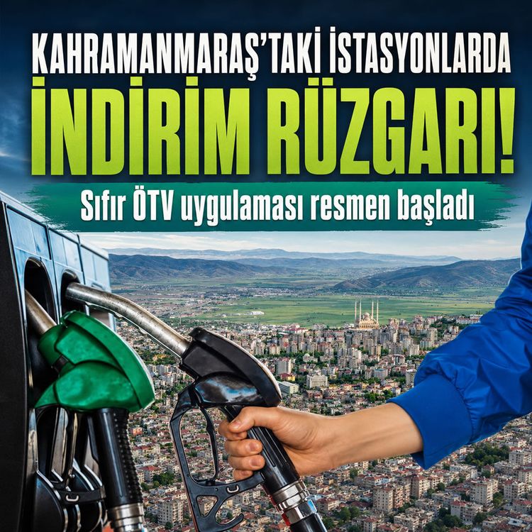 Kahramanmaraş'ta motorine dev indirim: Pompa fiyatı düştü