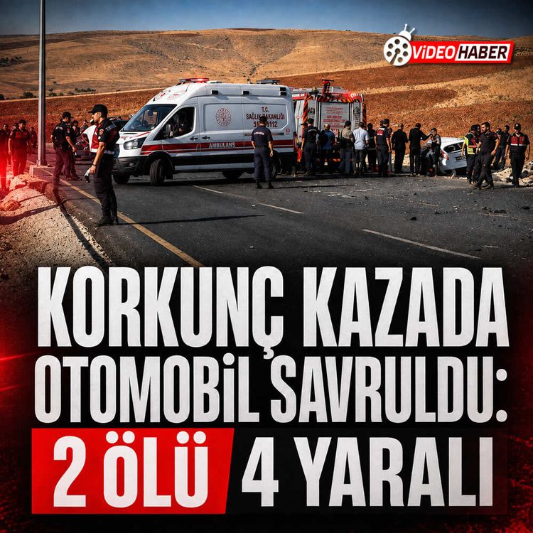 Korkunç kazada otomobil savruldu: 2 ölü 4 yaralı