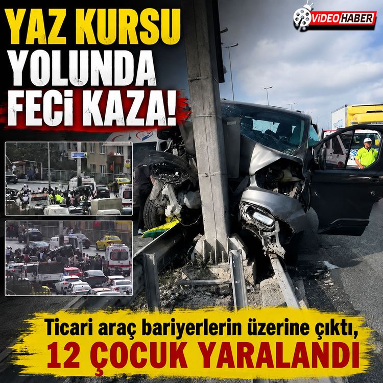 Küçükçekmece E-5'te feci kaza: Kurs aracında 12 çocuk yaralandı