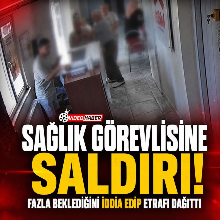 Sağlık görevlisine saldırı! Fazla beklediğini iddia edip etrafı dağıttı