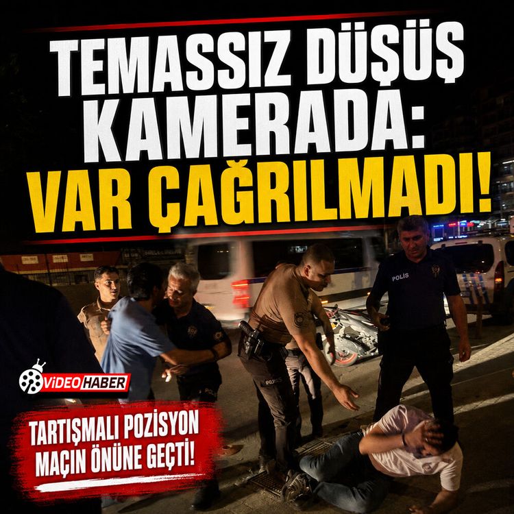 Temassız düşüş kamerada: Var çağrılmadı!