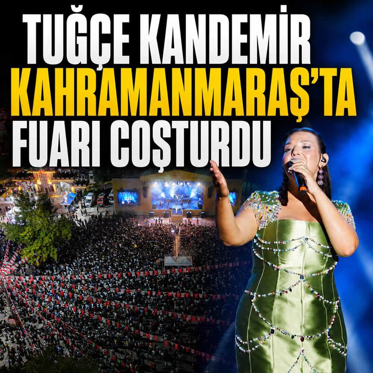 Tuğçe Kandemir Kahramanmaraş’ta fuarı coşturdu