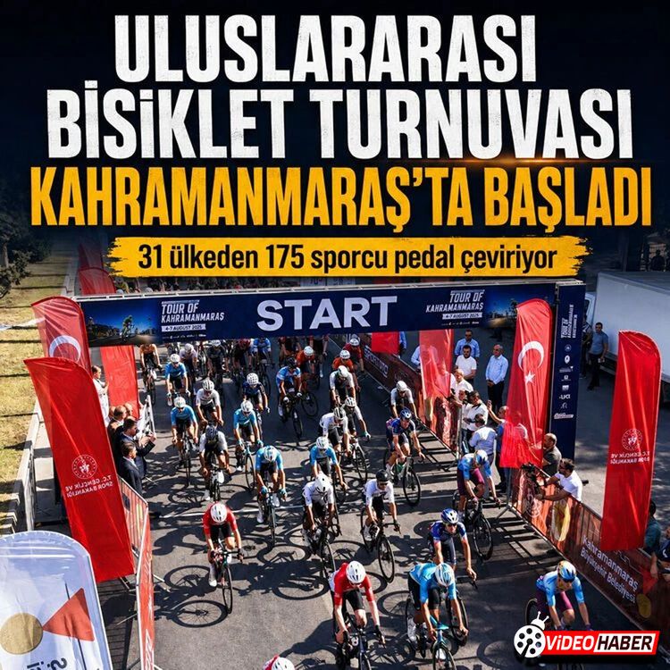 Uluslararası Bisiklet Turnuvası Kahramanmaraş’ta başladı: 31 ülkeden 175 sporcu pedal çeviriyor