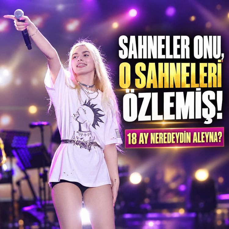 18 Aylık Hasret Sona Erdi: Aleyna Tilki Geri Döndü