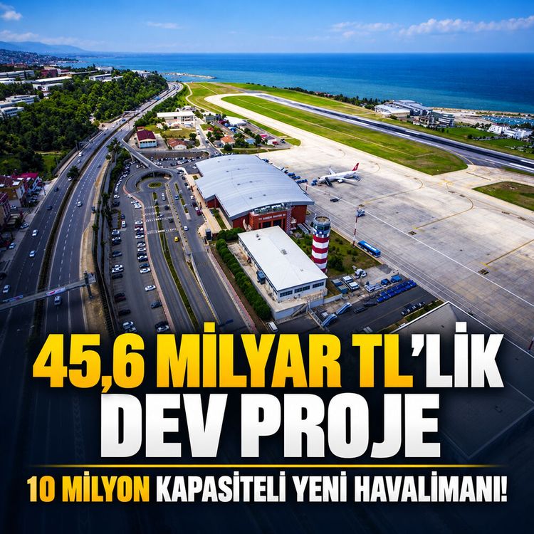 45,6 milyar TL'lik dev proje: 10 milyon kapasiteli yeni havalimanı!