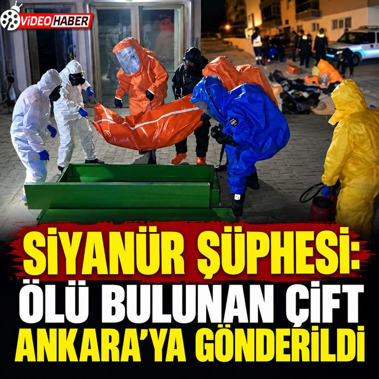 Karaman'da siyanür şüphesi: Ölü bulunan çift Ankara'ya gönderildi
