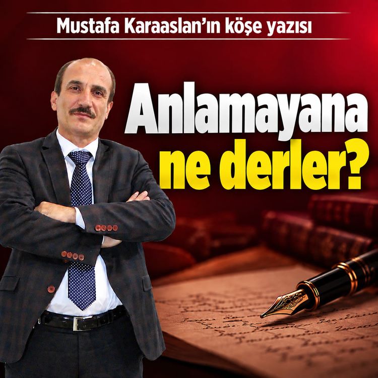 Anlamayana ne derler?