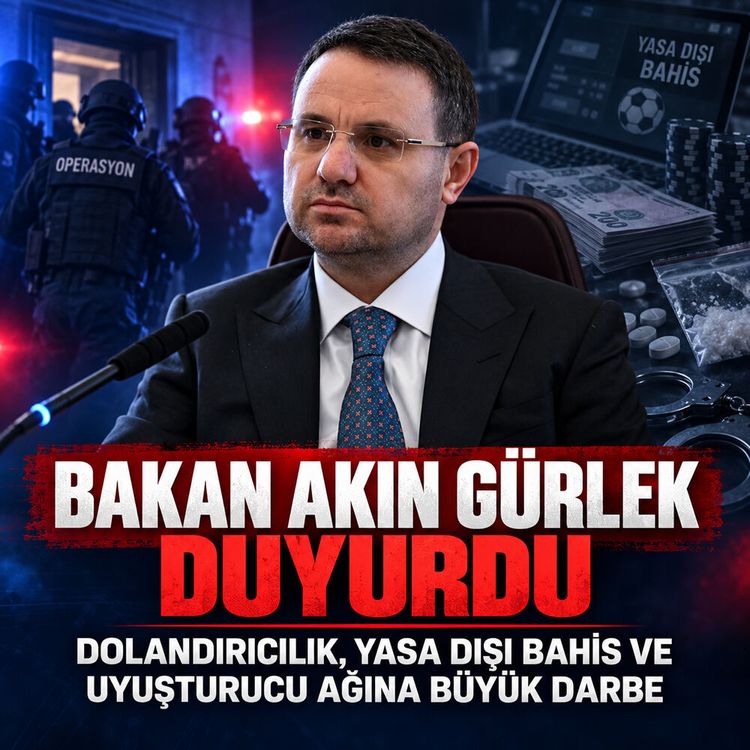 Bakan Akın Gürlek duyurdu: Dolandırıcılık, yasa dışı bahis ve uyuşturucu ağına büyük darbe