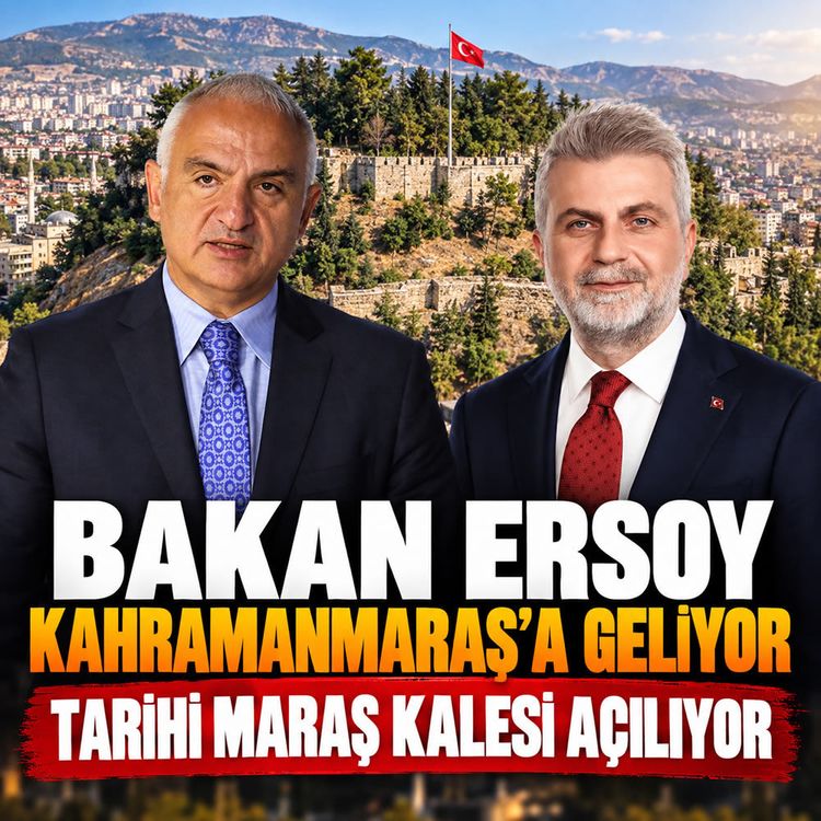 Bakan Ersoy Kahramanmaraş’a geliyor: Tarihi Maraş Kalesi açılıyor
