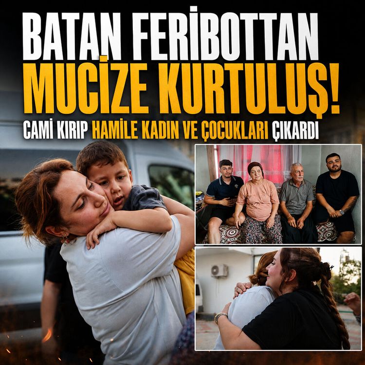 Batan feribottan mucize kurtuluş: Camı kırıp hamile kadın ve çocukları çıkardı