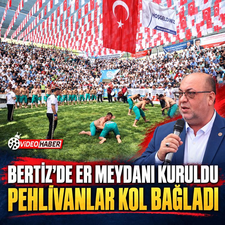 Bertiz’de er meydanı kuruldu: Pehlivanlar kol bağladı