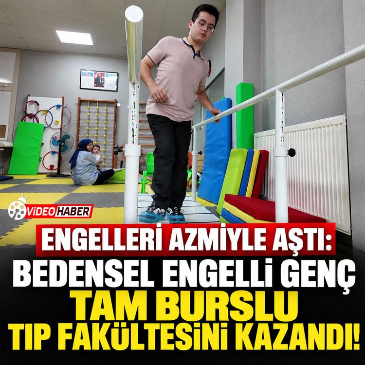 Engelleri azmiyle aştı: Bedensel engelli genç tam burslu Tıp Fakültesini kazandı!