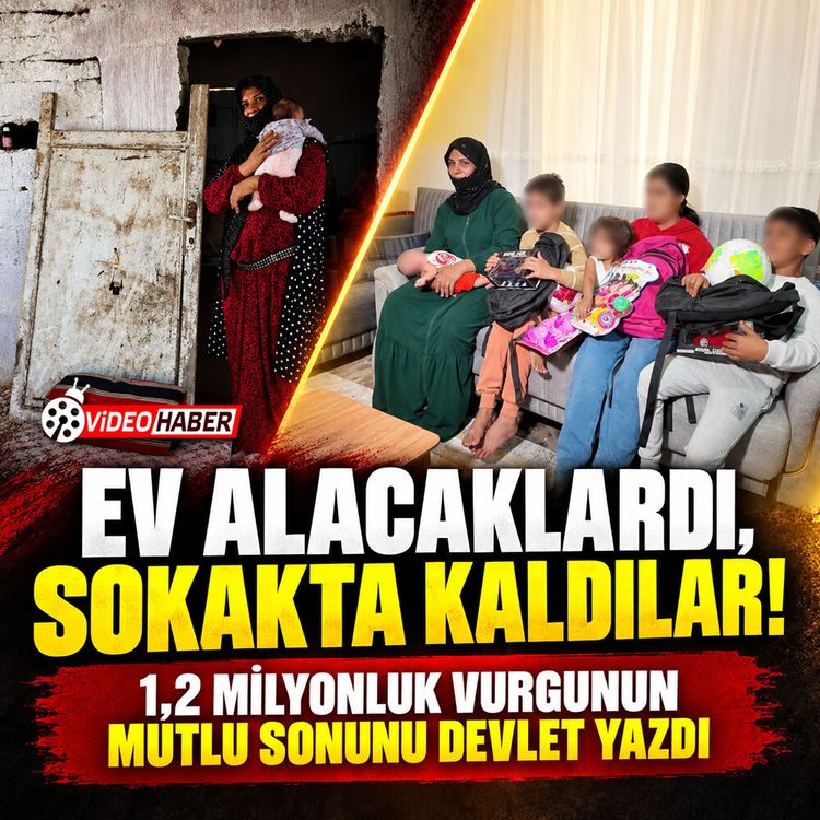 Ev alacaklardı, sokakta kaldılar! 1.2 Milyon liralık vurgunun ardından mutlu sonu devlet yazdı