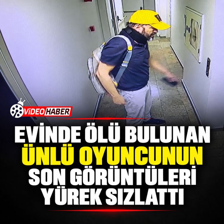 Evinde ölü bulunan ünlü oyuncunun son görüntüleri yürek sızlattı