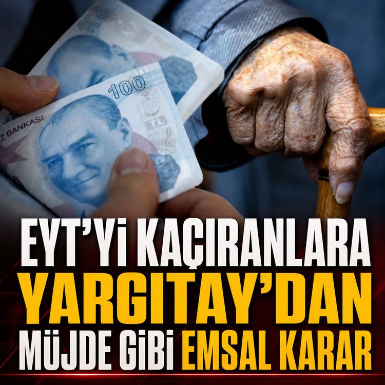 EYT'yi kaçıranlara Yargıtay’dan müjde gibi emsal karar