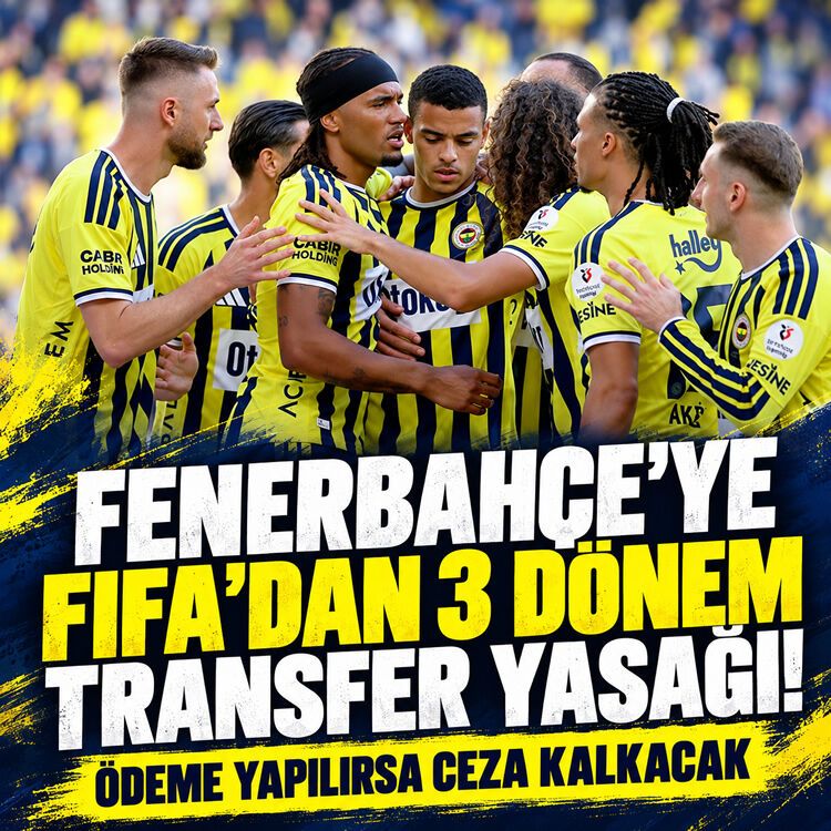 Şok gelişme: Fenerbahçe'ye FİFA'dan 3 dönemlik transfer yasağı: Ceza ne zaman ve nasıl kalkacak?