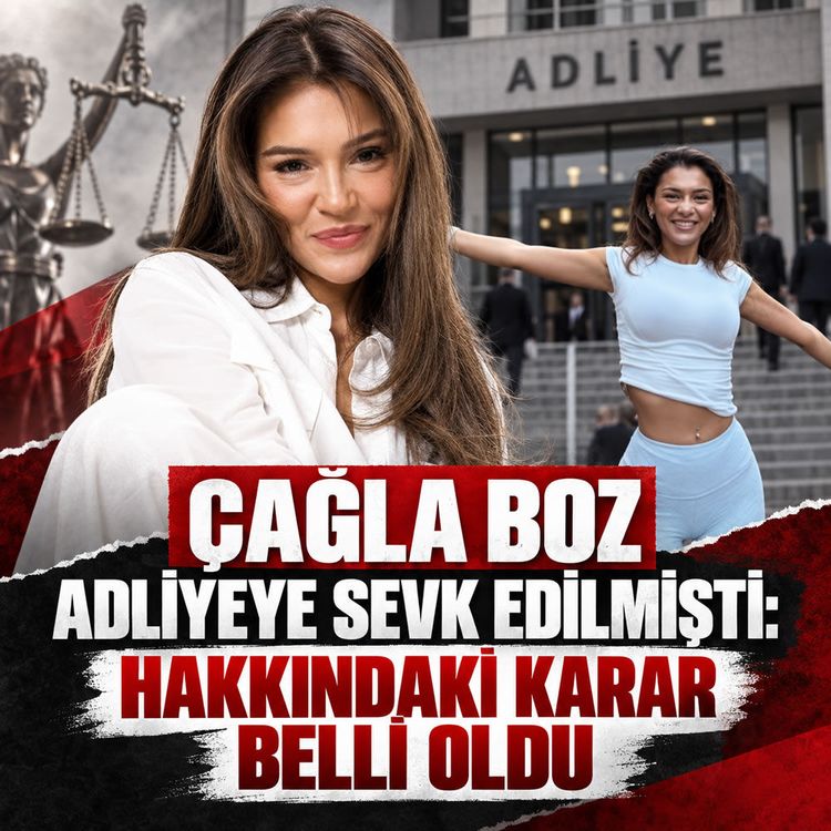 Çağla Boz adliyeye sevk edilmişti: Hakkındaki karar belli oldu