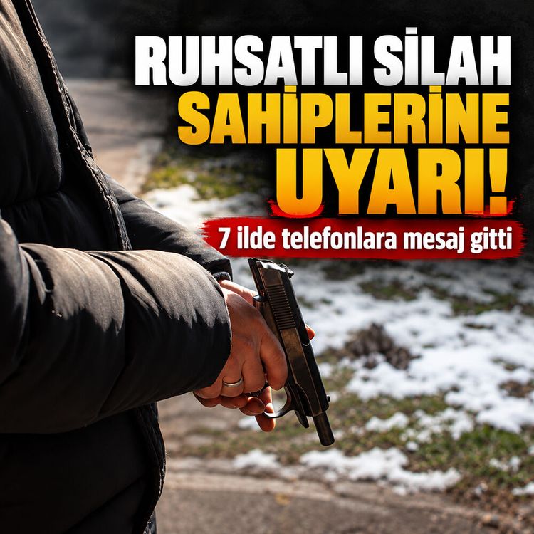 İçişleri Bakanlığından 7 ilde silah sahiplerine SMS