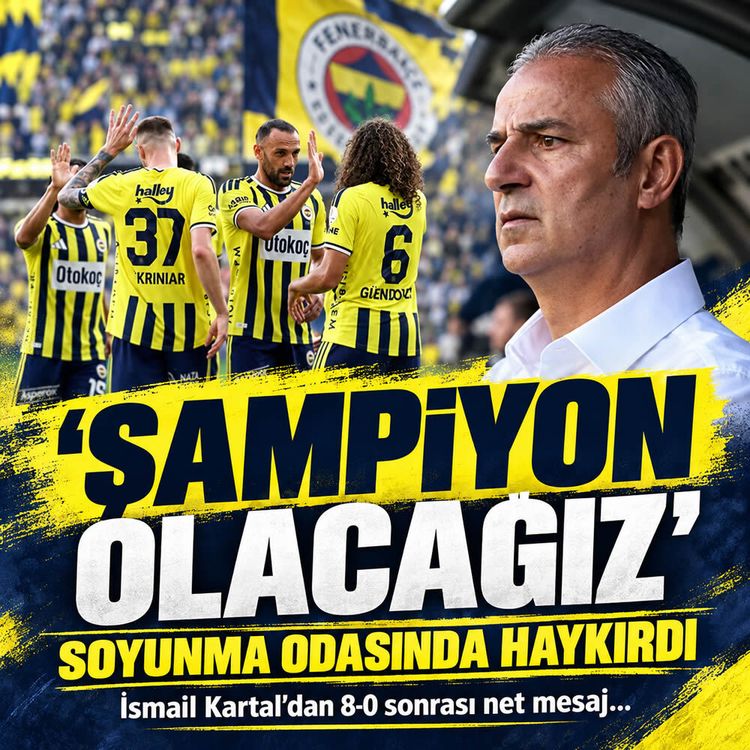 İsmail Kartal’dan futbolculara şampiyonluk mesajı