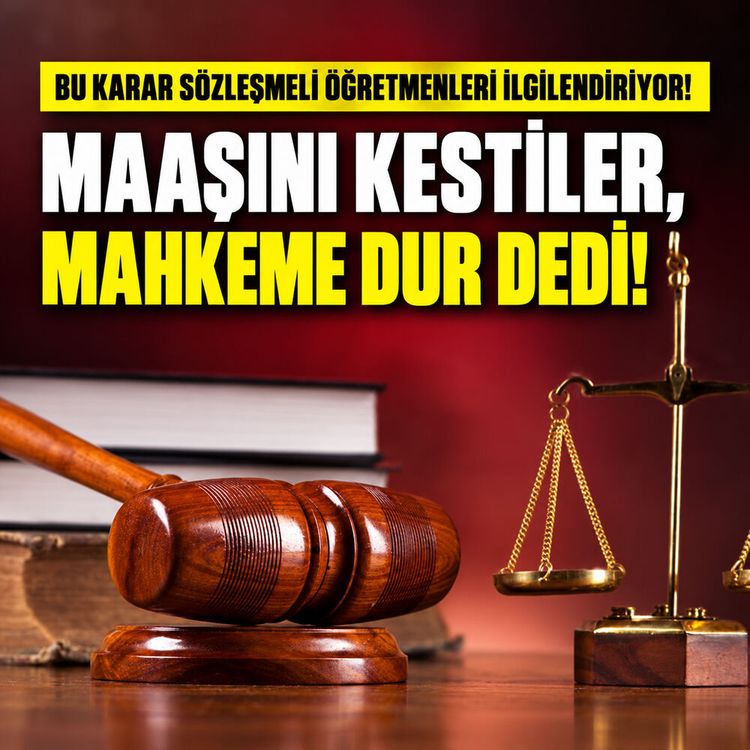 Bu karar sözleşmeli öğretmenleri ilgilendiriyor! Maaşını kestiler, Mahkeme dur dedi!