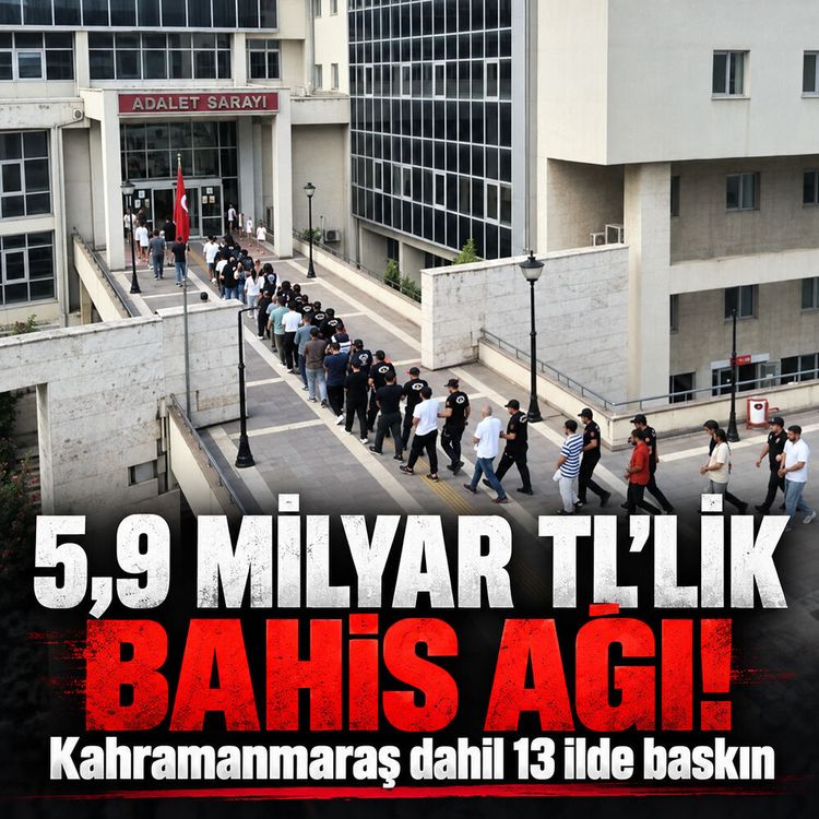 Kahramanmaraş dahil 13 ilde bahis operasyonu: 49 tutuklama