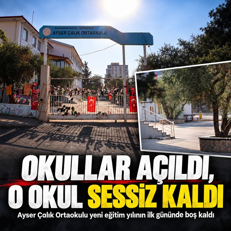 Kahramanmaraş’ta Ayser Çalık Ortaokulu sessiz kaldı