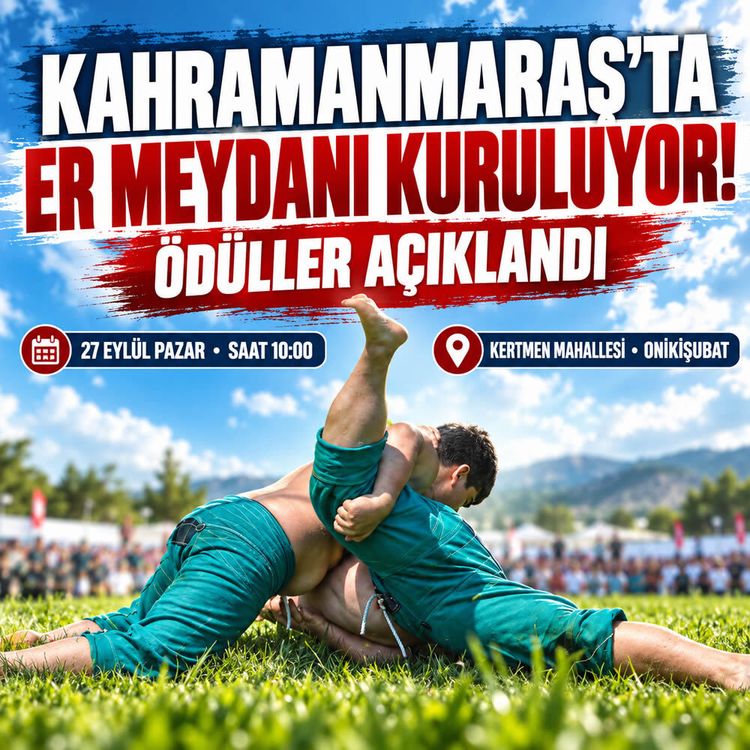 Kahramanmaraş'ta er meydanı kuruluyor! Ödüller açıklandı