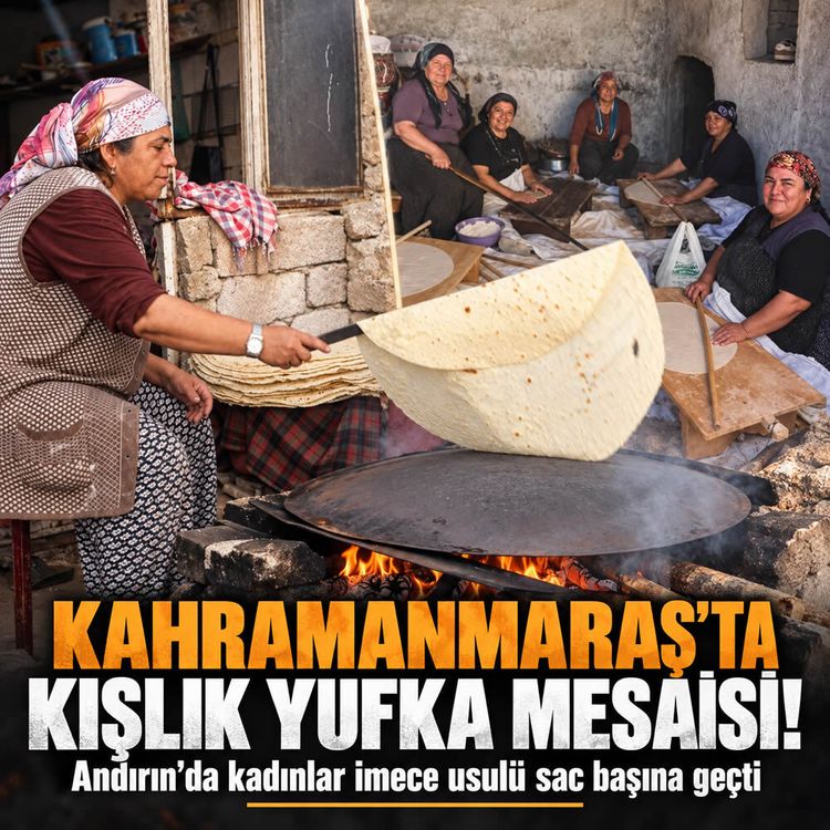 Kahramanmaraş’ta kışlık yufka ekmeği mesaisi başladı