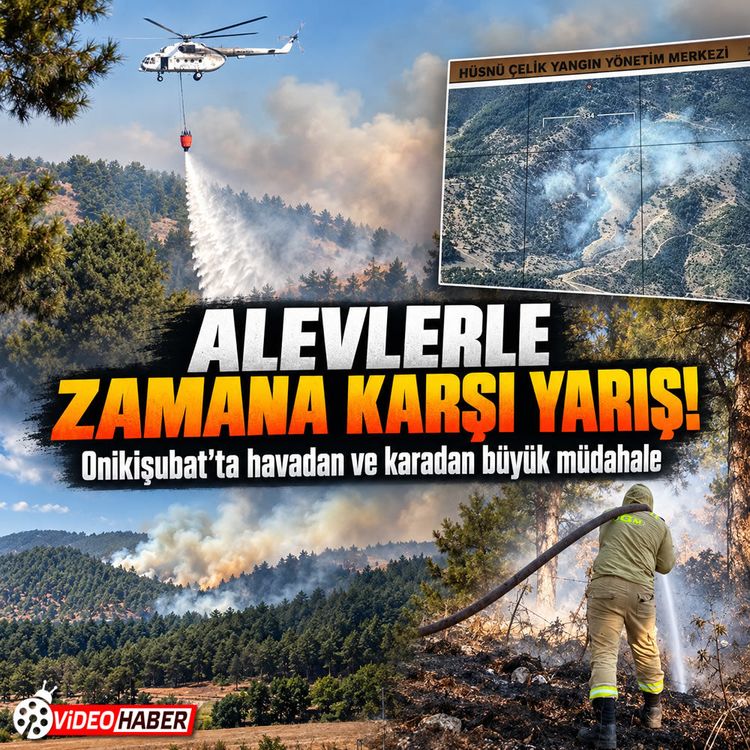 Kahramanmaraş’ta orman yangını: Ekipler seferber oldu