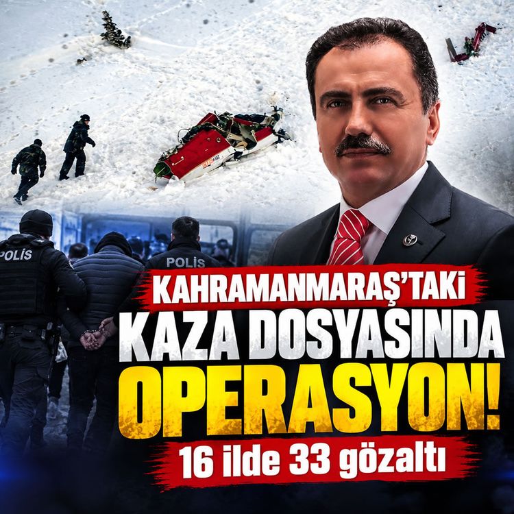 Kahramanmaraş’taki Yazıcıoğlu dosyasında 33 gözaltı