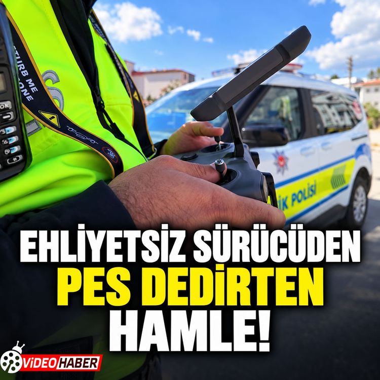 Kırıkkale’de ehliyetsiz sürücüden pes dedirten hamle!