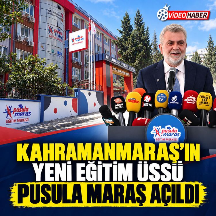 Kahramanmaraş’ın yeni Eğitim Üssü Pusula Maraş açıldı