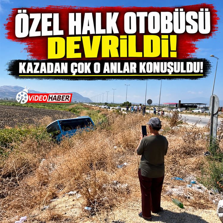Özel halk otobüsü devrildi: Kazadan çok o anlar konuşuldu!