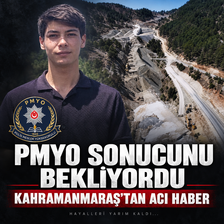 PMYO sonucunu bekliyordu: Kahramanmaraş’tan acı haber