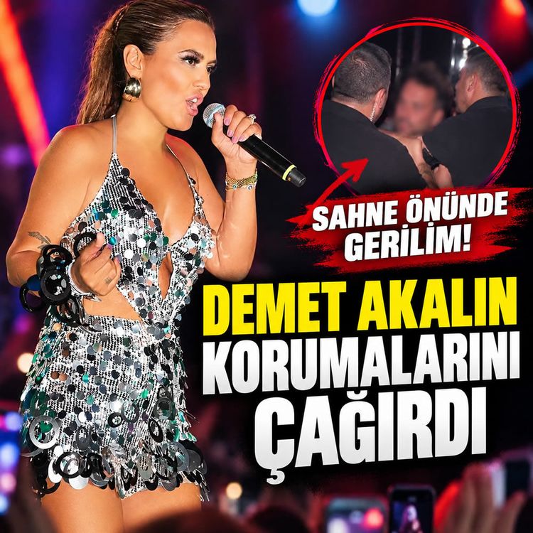 Sahne önünde gerilim! Demet Akalın korumalarını çağırdı