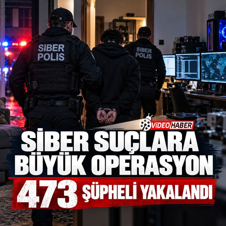 Siber suç operasyonu: 473 şüpheli yakalandı