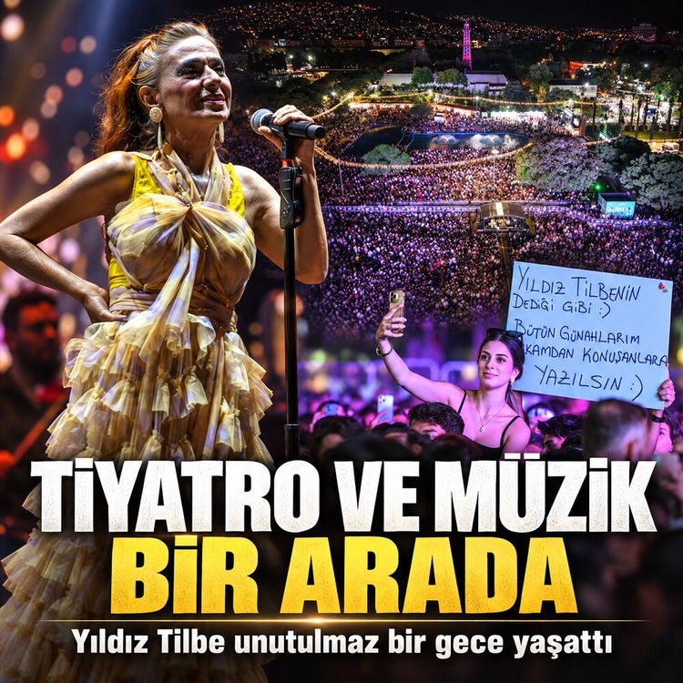 Tiyatro ve Müzik bir arada: Yıldız Tilbe unutulmaz bir gece yaşattı