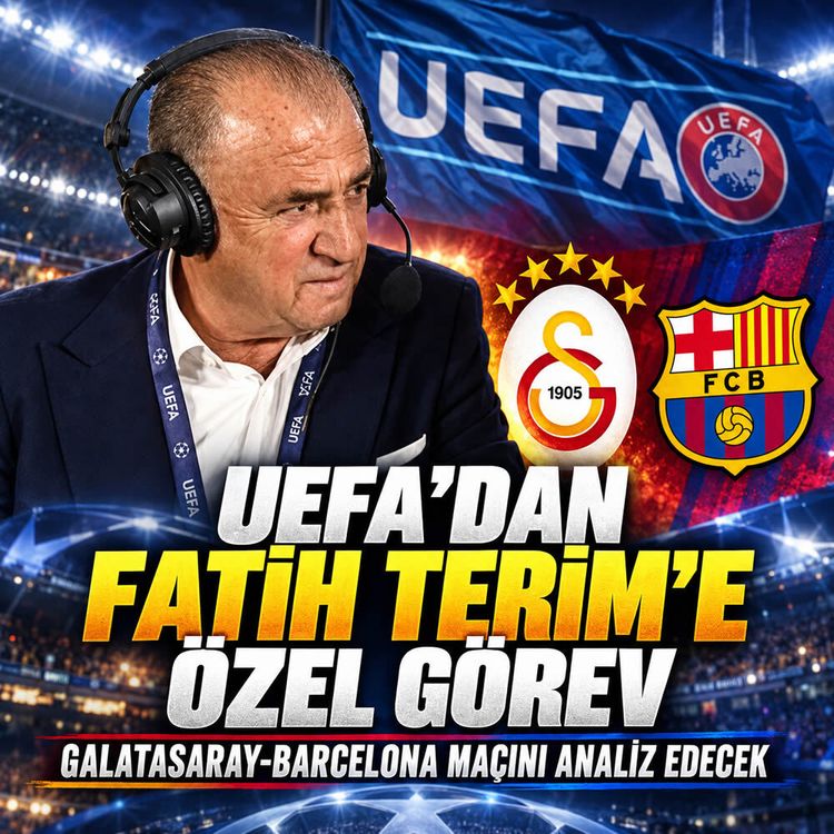 UEFA’dan Fatih Terim’e özel görev: Galatasaray-Barcelona maçını analiz edecek