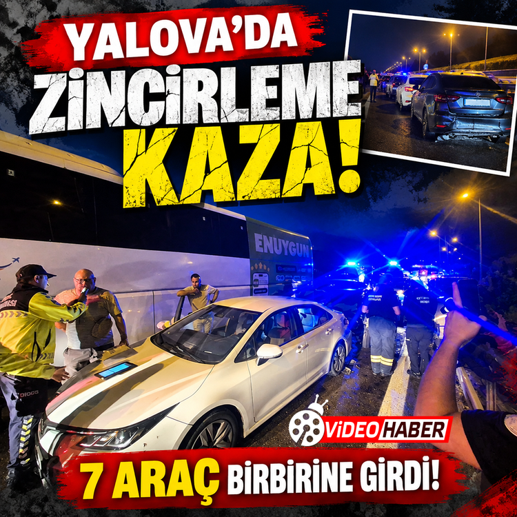 Yalova'da zincirleme kaza: 7 araç birbirine girdi!