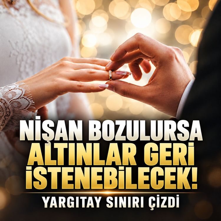Yargıtay’dan nişan hediyeleri için emsal karar