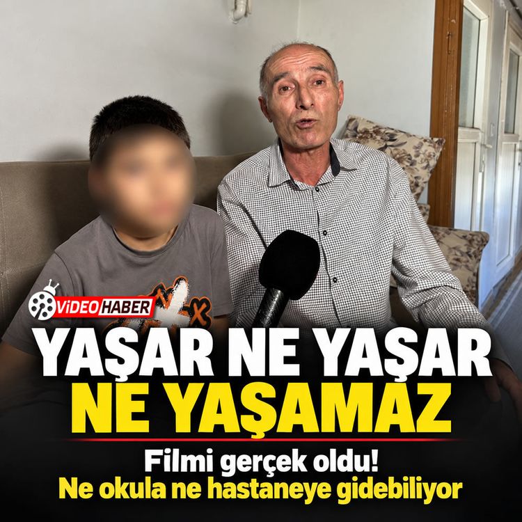 "Yaşar ne yaşar ne yaşamaz" filmi gerçek oldu! Ne okula ne hastaneye gidebiliyor