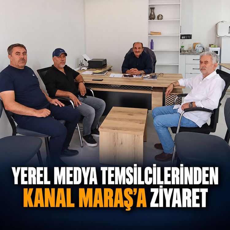 Yerel Medya temsilcilerinden Kanal Maraş’a ziyaret