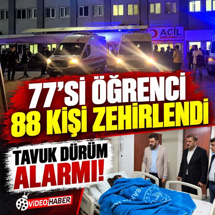 77’si öğrenci 88 kişi zehirlendi: Tavuk dürüm alarmı!