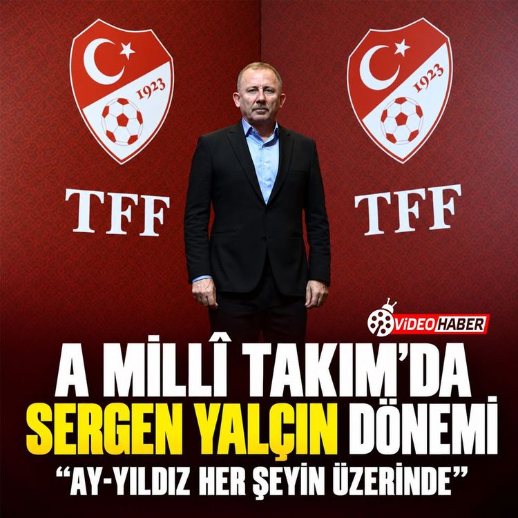 A Milli takım'da Sergen Yalçın dönemi: "Ay-Yıldız her şeyin üzerinde"