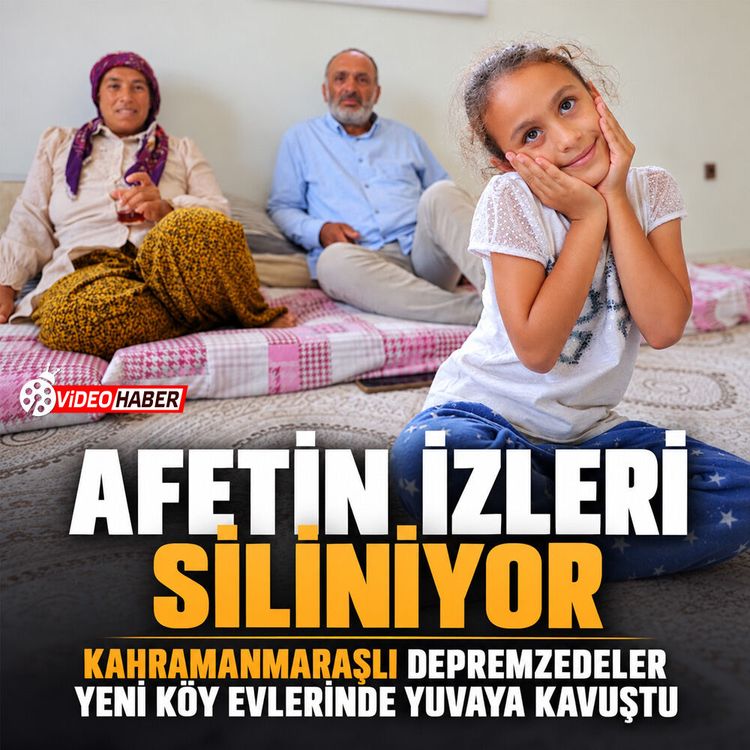 Afetin izleri siliniyor: Kahramanmaraşlı depremzedeler yeni köy evlerinde yuvaya kavuştu