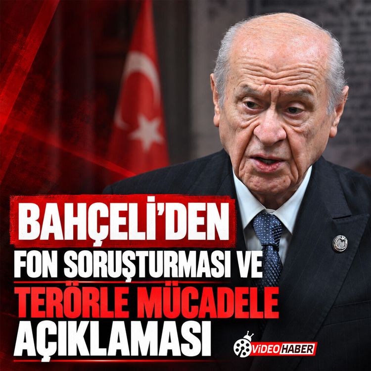Bahçeli'den Fon soruşturması ve terörle mücadele açıklaması
