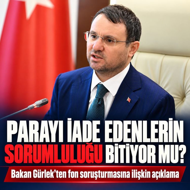 Bakan Gürlek’ten fon soruşturmasında kritik açıklama