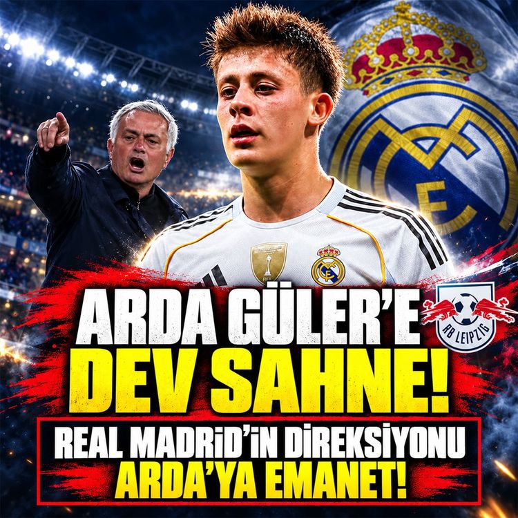 Bernabeu’da Arda Güler fırtınası! İlk 11’de sürpriz