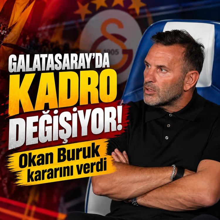 Galatasaray'da kadro değişiyor! Okan Buruk kararını verdi