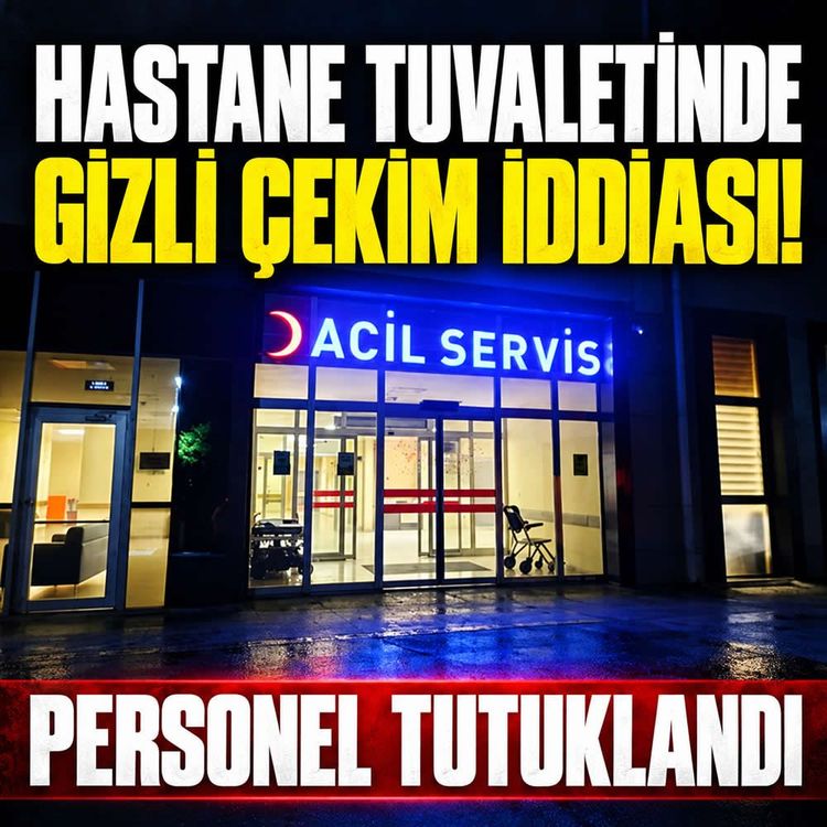 Hastane tuvaletinde gizli çekim iddiası! Personel tutuklandı